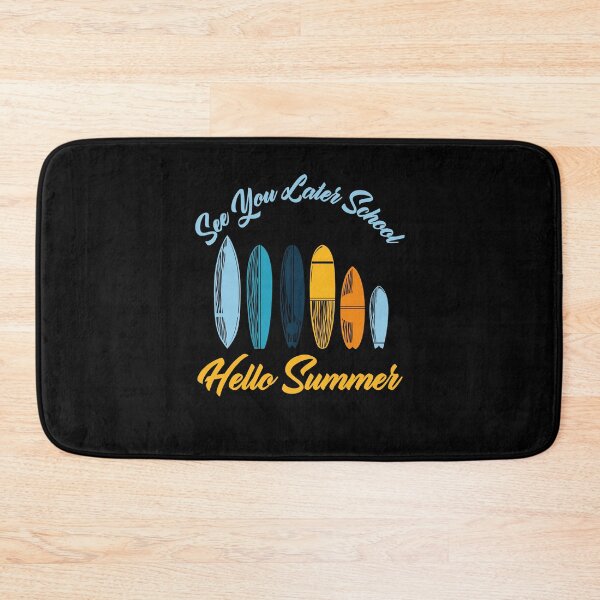 Item preview, See You Later School Hello Summer Surfing Lovers designed and sold by medbdj.