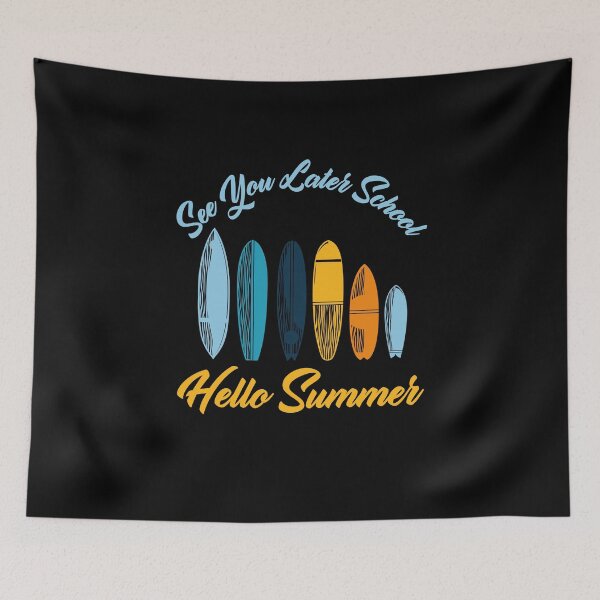 Item preview, See You Later School Hello Summer Surfing Lovers designed and sold by medbdj.