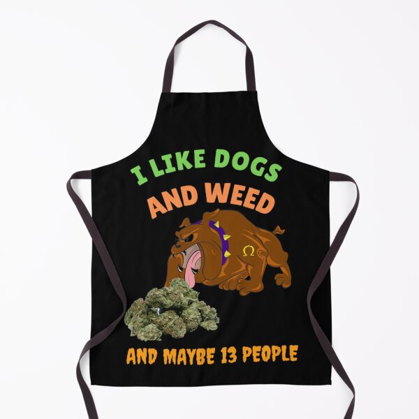 Item preview, I Like Dogs And Weed And Maybe 13 People, Funny Dog Lover, Dog Mom Dog Dad, Smoking Cannabis Marijuana Weed I Like Weed My Dog designed and sold by BestDesignbySof.