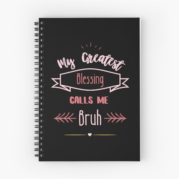 Item preview, My Greatest Blessing Calls Me Bruh designed and sold by Alieso.