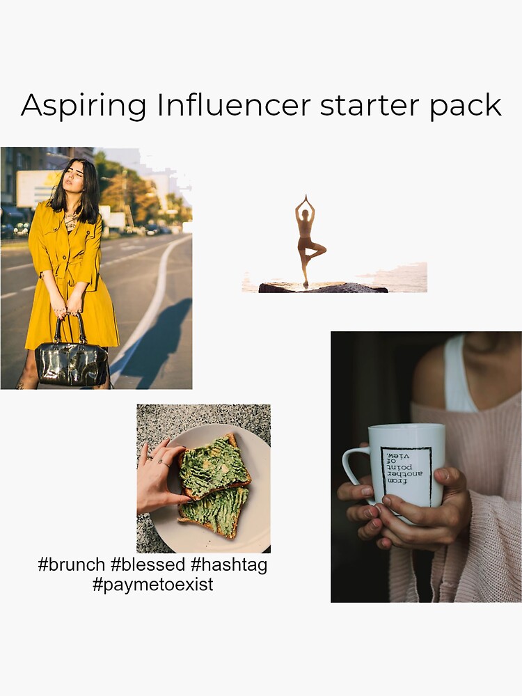 "Aspiring Influencer Starter Pack" Sticker by gketheredge Redbubble