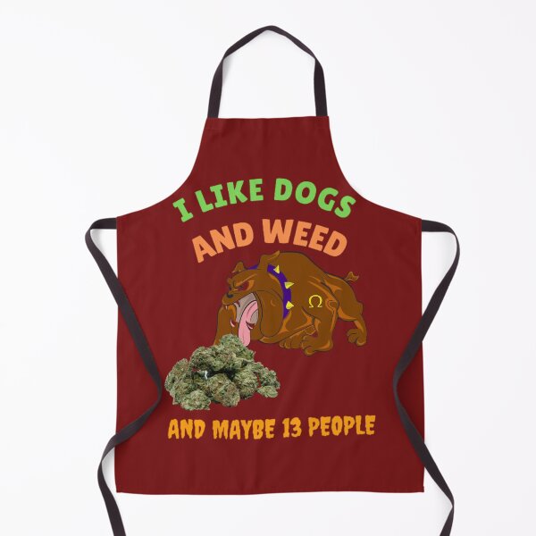 Item preview, I Like Dogs And Weed And Maybe 13 People, Funny Dog Lover, Dog Mom Dog Dad, Smoking Cannabis Marijuana Weed I Like Weed My Dog designed and sold by BestDesignbySof.