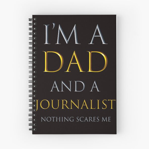 Item preview, i'm a dad and a journalist nothing scares me - funny job quotes designed and sold by pat227jc.