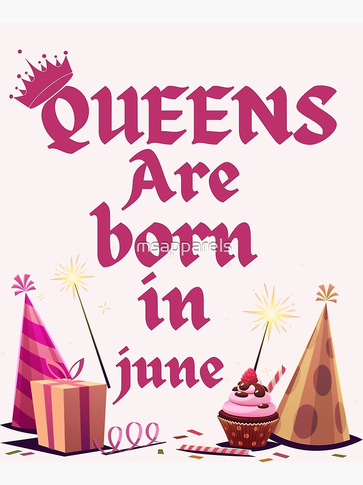 queens-are-born-in-june-queens-are-born-in-june-queens-birthday