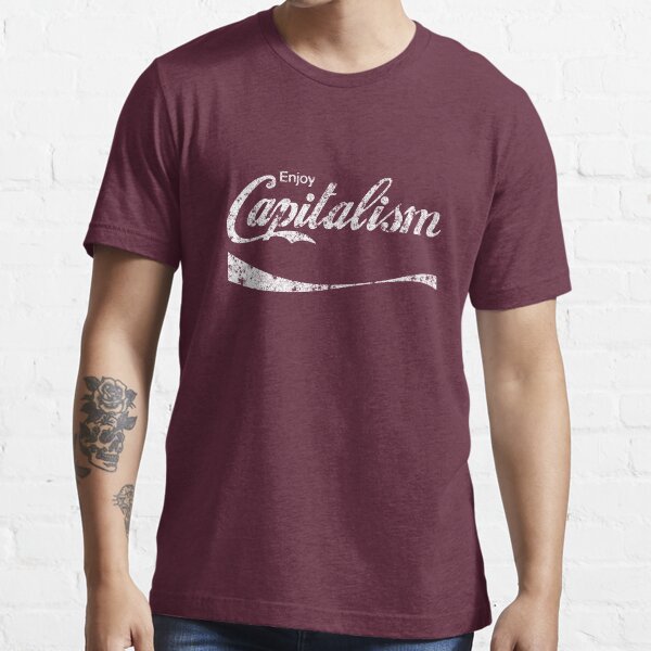 Enjoy Capitalism (rusted version) Essential T-Shirt