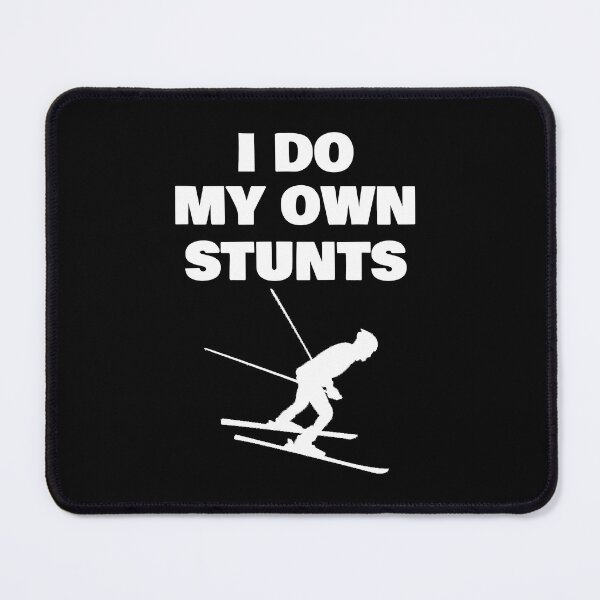 Item preview, I Do My Own Stunts Funny gifts designed and sold by rachidhaz.