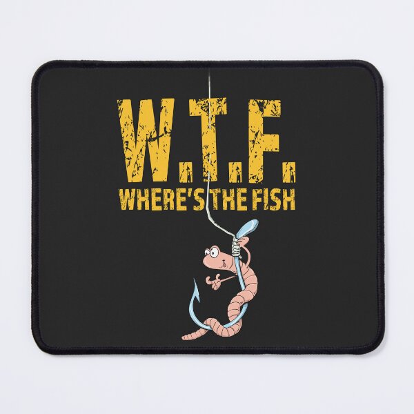 Item preview, WTF WHERE'S THE FISH? designed and sold by david parry.