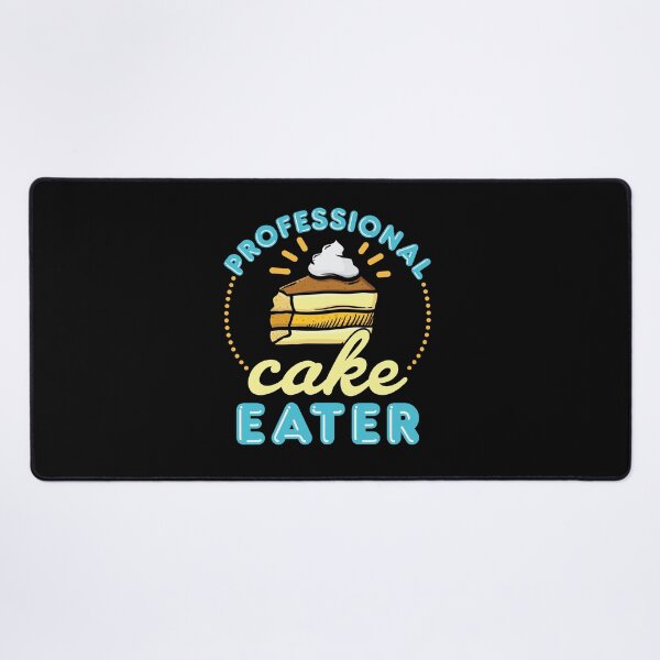 Item preview, Professional Cake Eater Sweets Lover designed and sold by jaygo.