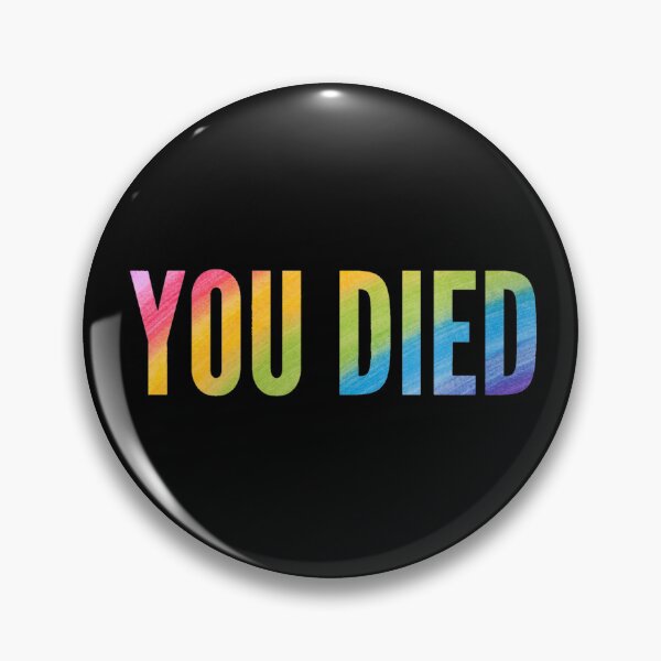 Item preview, You died - Multicolored  designed and sold by LukjanovArt.