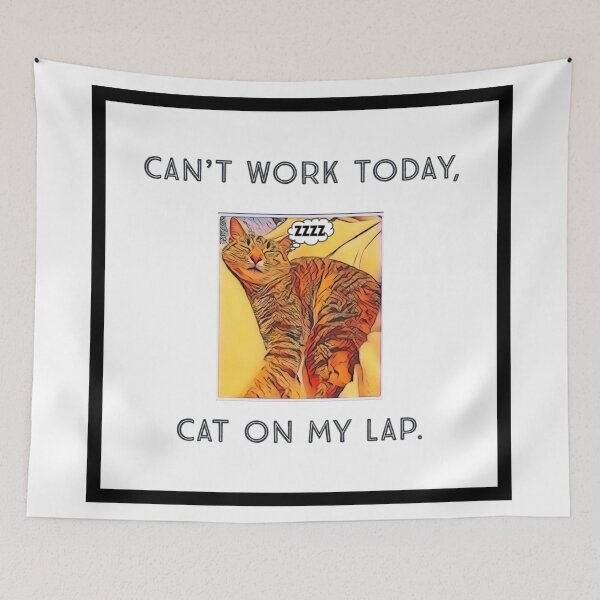 Item preview, Can't work today, cat on my lap. designed and sold by Sam-TDesigns.