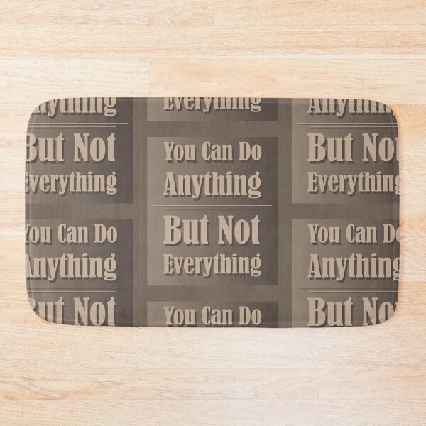Item preview, Do Anything But Not Everything designed and sold by DesignOnTshirt.