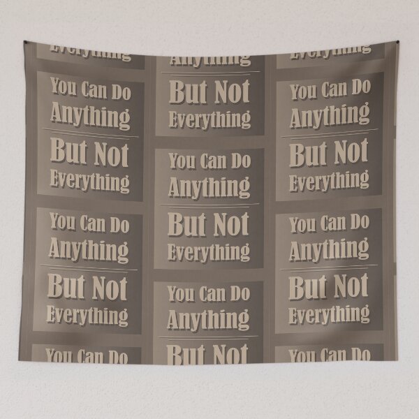 Item preview, Do Anything But Not Everything designed and sold by DesignOnTshirt.