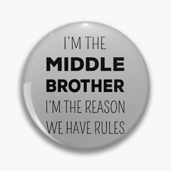 Item preview, Matching Brothers - Middle Brother The Reason We Have Rules II designed and sold by Lemon Pepper.
