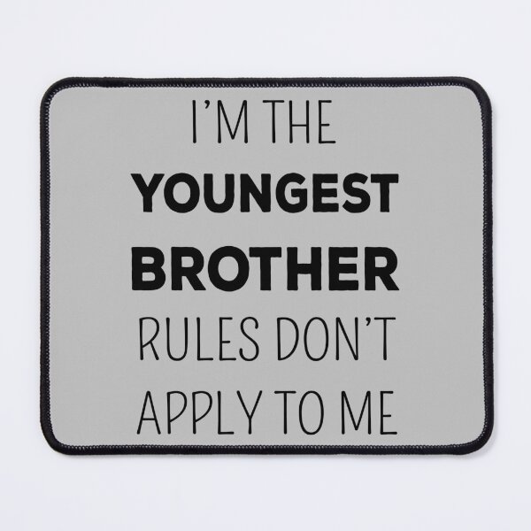 Item preview, Matching Brothers - Youngest Brother Rules Don't Apply II designed and sold by Lemon Pepper.
