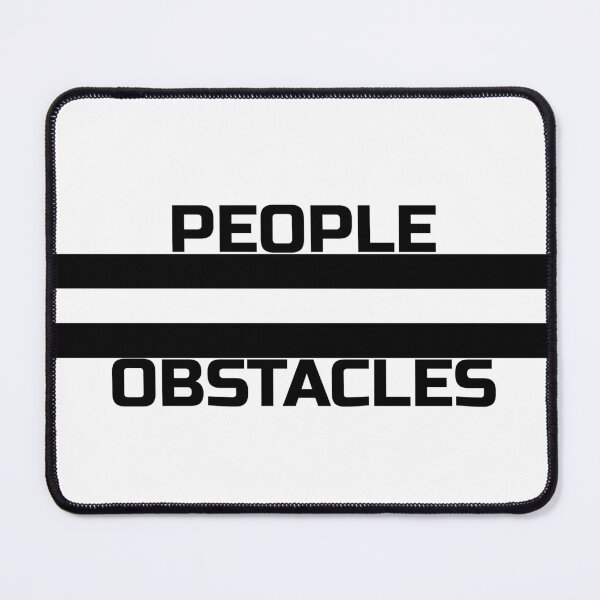 Item preview, People Equal Obstacles designed and sold by IKDG.