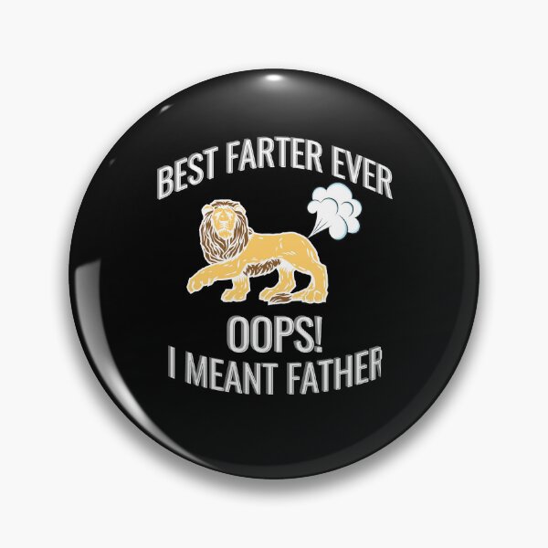 Item preview, Best Farter Ever Oops I Meant Father designed and sold by VibenGraphics.