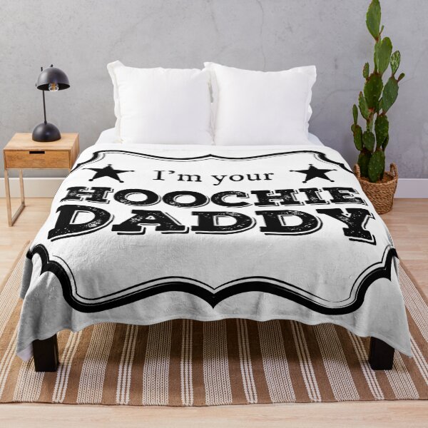 Item preview, I'm Your Hoochie Daddy designed and sold by PixiesPlace.