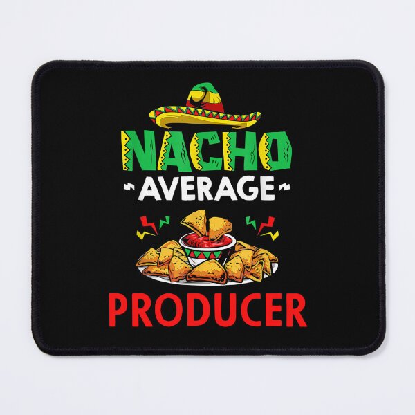 Item preview, Nacho Average producer Shirt, Funny producer Shirt, Gift For producer, Cinco De Mayo Shirt, producer Christmas Fathers day Gift designed and sold by xlnv.