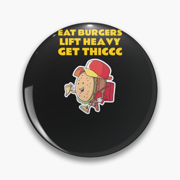 Item preview, Eat Burgers Lift Heavy Get Thiccc designed and sold by art-fox.