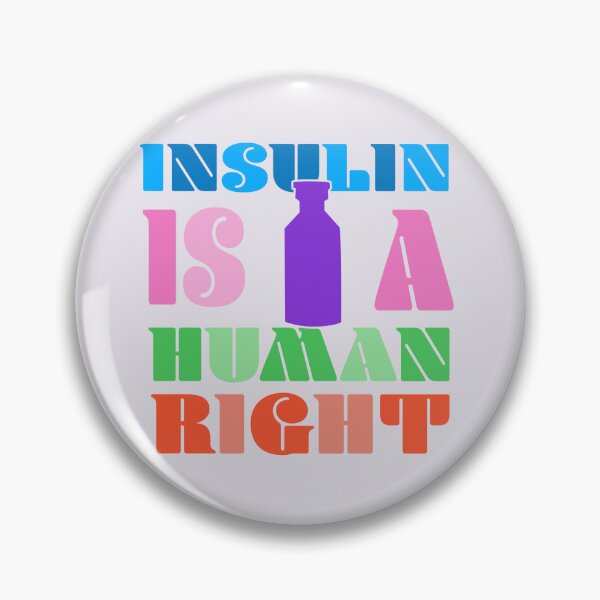 Item preview, Insulin is a Human Right Diabetes Free Insulin Support Illustration designed and sold by jlgrammes.