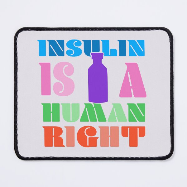 Item preview, Insulin is a Human Right Diabetes Free Insulin Support Illustration designed and sold by jlgrammes.