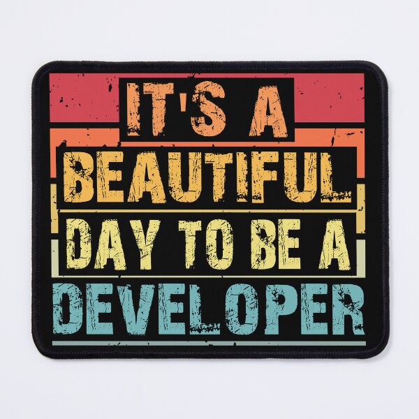 Item preview, It's A Beautiful-Day To Be A Developer designed and sold by Artsy Fun.