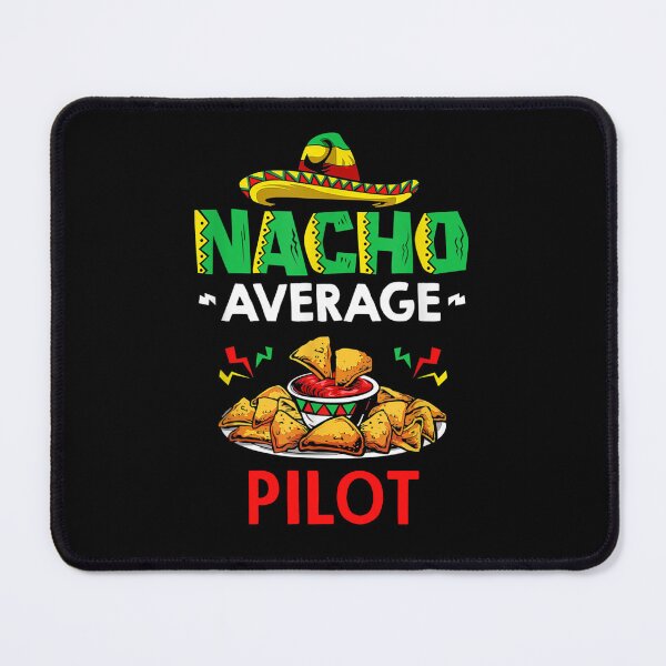Item preview, Nacho Average pilot Shirt, Funny pilot Shirt, Gift For pilot, Cinco De Mayo Shirt, pilot Christmas Fathers day Gift designed and sold by xlnv.