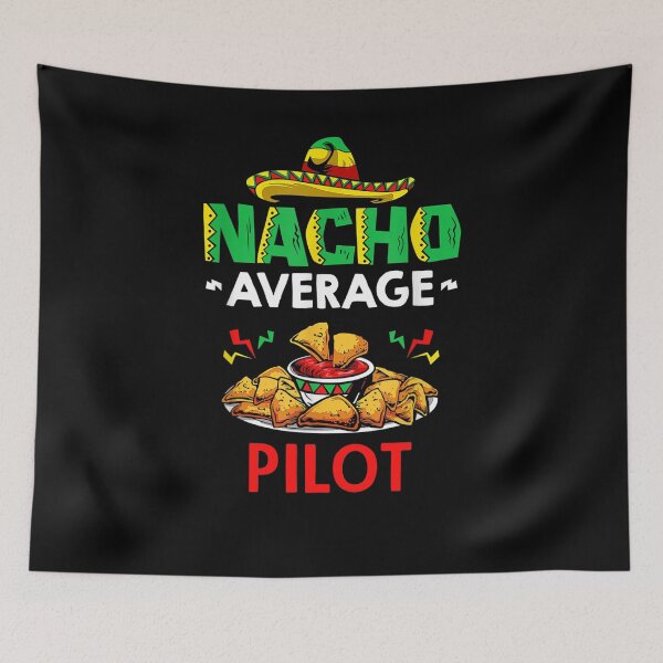 Item preview, Nacho Average pilot Shirt, Funny pilot Shirt, Gift For pilot, Cinco De Mayo Shirt, pilot Christmas Fathers day Gift designed and sold by xlnv.