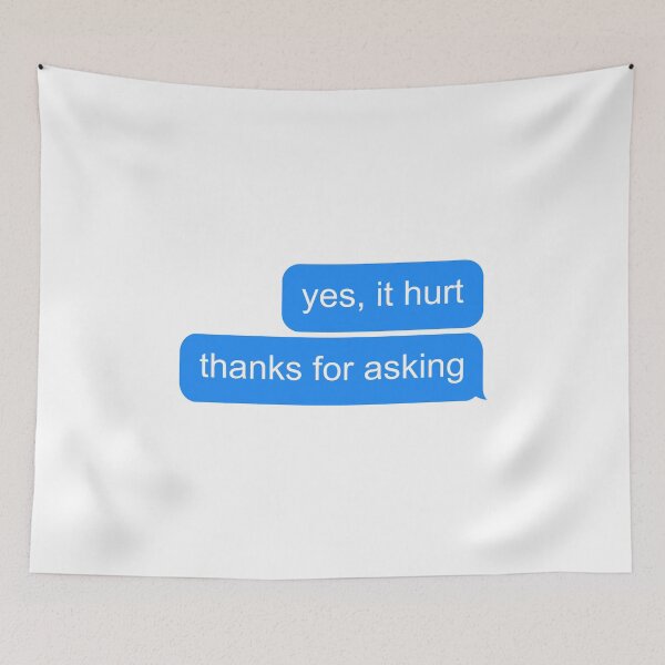 Item preview, Yes It Hurt Thanks For Asking designed and sold by T-shirt For You.