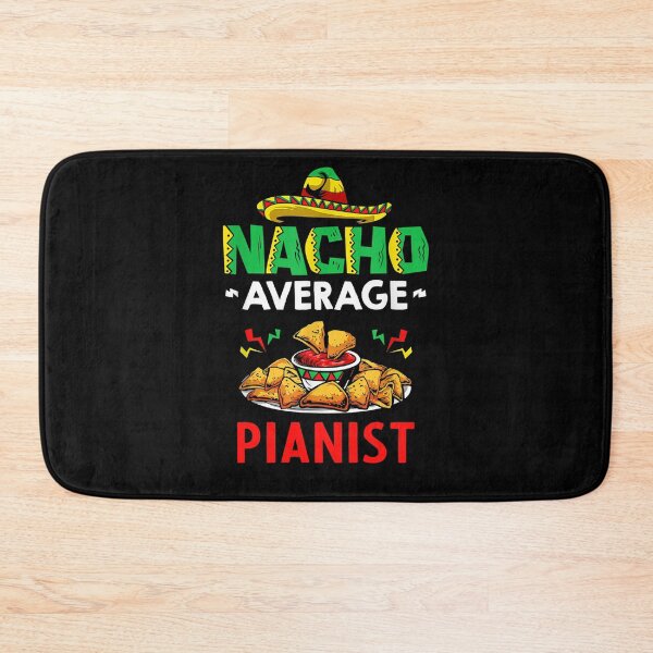 Item preview, Nacho Average pianist Shirt, Funny pianist Shirt, Gift For pianist, Cinco De Mayo Shirt, pianist Christmas Fathers day Gift designed and sold by xlnv.