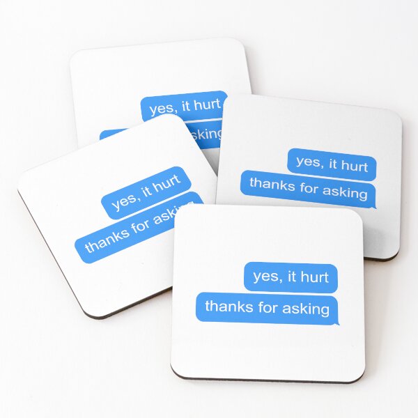 Item preview, Yes It Hurt Thanks For Asking designed and sold by T-shirt For You.