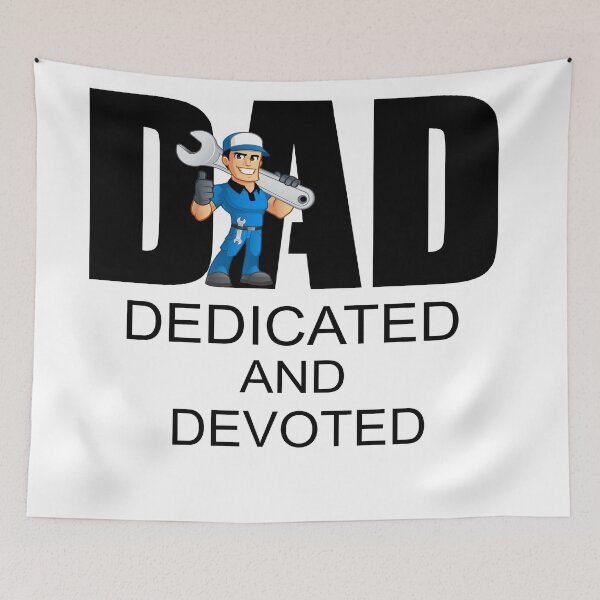 Item preview, DAD DEDICATED AND DEVOTED / MECHANIC designed and sold by alayal57.