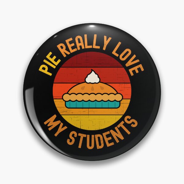 Item preview, Thanksgiving Teacher - Pie Really Love My Students - School Thanksgiving Party, Autumn Teacher, Fall Teacher designed and sold by jadedscientist.