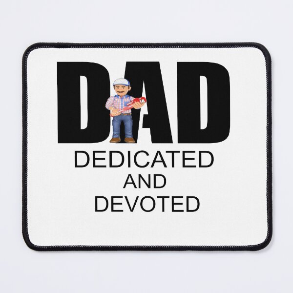 Item preview,  DAD DEDICATED AND DEVOTED /PLUMBER designed and sold by alayal57.