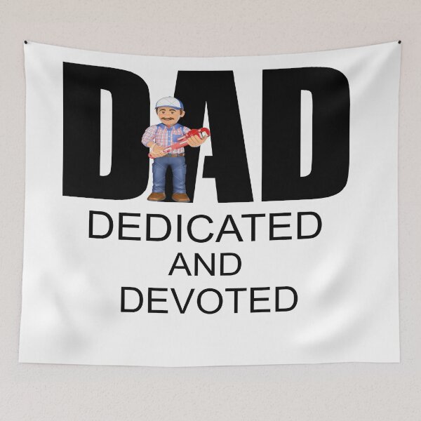 Item preview,  DAD DEDICATED AND DEVOTED /PLUMBER designed and sold by alayal57.