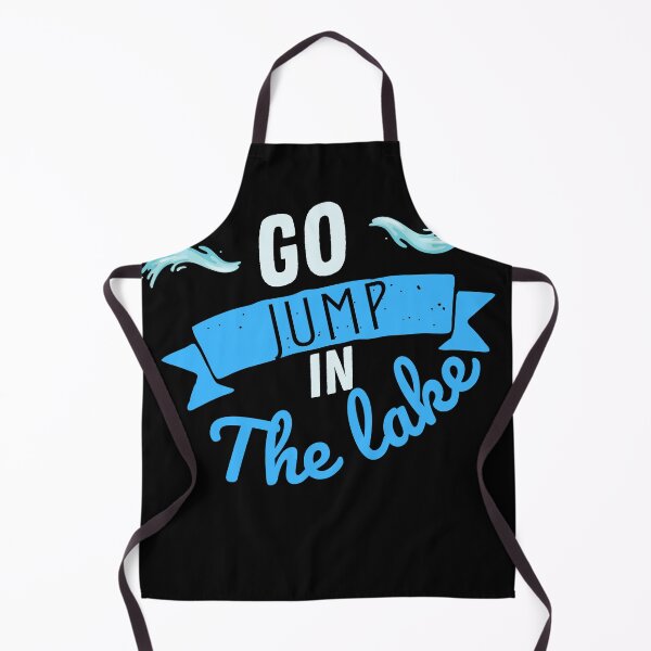 Item preview, Go Jump in the lake designed and sold by Oreo2020 Creations.