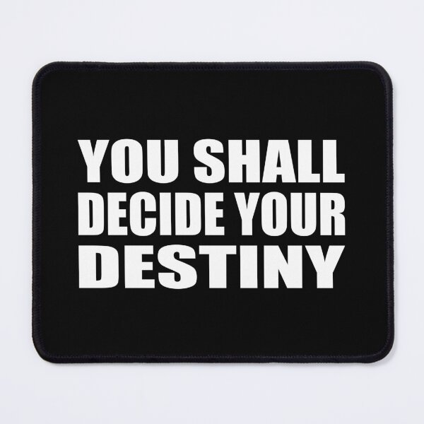 Item preview, You shall decide your destiny designed and sold by Colorfulandfun.