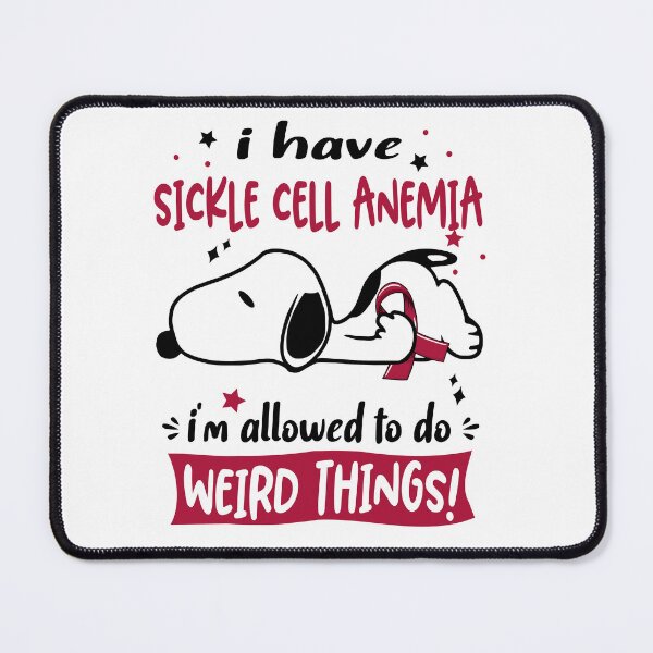 Item preview, I Have Sickle Cell Anemia I Am Allowed To Do WEIRD THINGS! designed and sold by Wlsnpeggy.