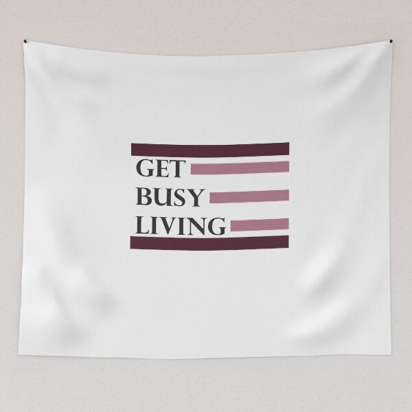 Item preview, Get Busy Living designed and sold by stockfineart.