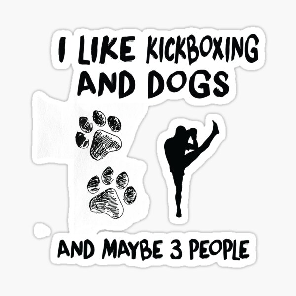 Item preview, I Like Kickboxing And Dogs, Funny Kickboxing, Kickboxer, Kickboxing Sport designed and sold by Aerial Addicts.