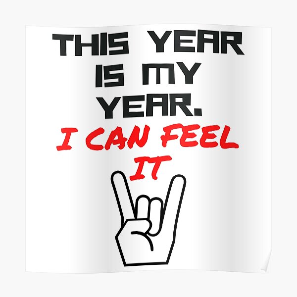 This Year Is My Year I Can Feel It Eddie Munson Quote Poster For