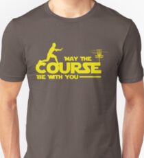 Exclusive Disc Golf "May The Course Be With You" T-Shirt Unisex T-Shirt