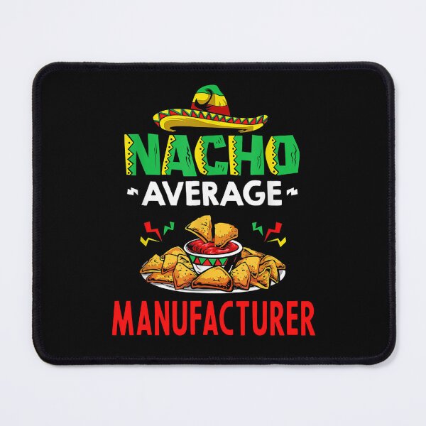 Item preview, Nacho Average manufacturer Shirt, Funny manufacturer Shirt, Gift For manufacturer, Cinco De Mayo Shirt, manufacturer Christmas Fathers day Gift designed and sold by xlnv.