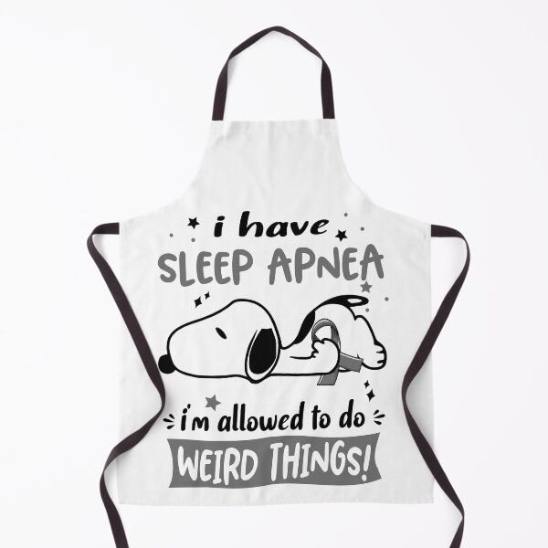 Item preview, I Have Sleep Apnea I Am Allowed To Do WEIRD THINGS!  designed and sold by Wlsnpeggy.