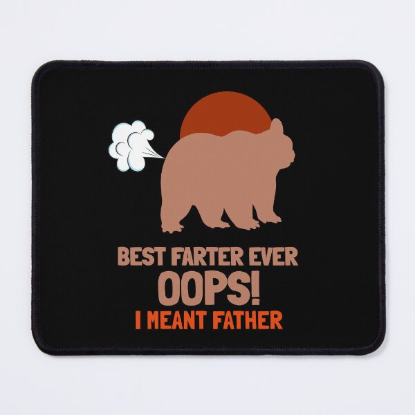 Item preview, Best Farter Ever Oops I Meant Father designed and sold by VibenGraphics.