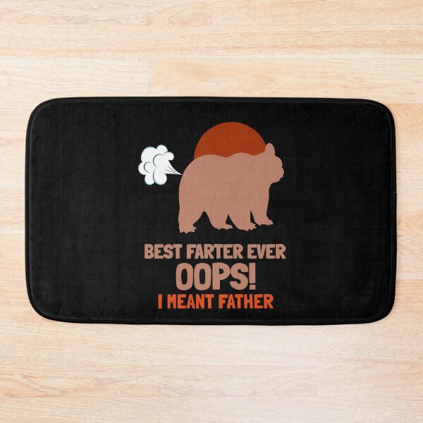 Item preview, Best Farter Ever Oops I Meant Father designed and sold by VibenGraphics.