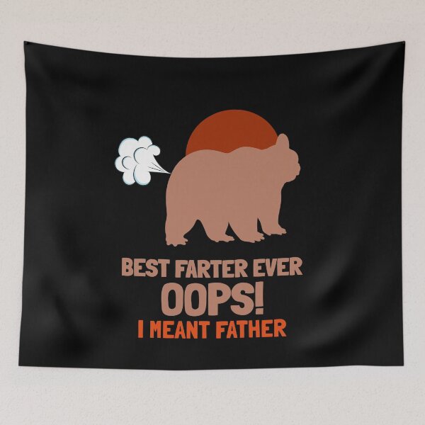 Item preview, Best Farter Ever Oops I Meant Father designed and sold by VibenGraphics.