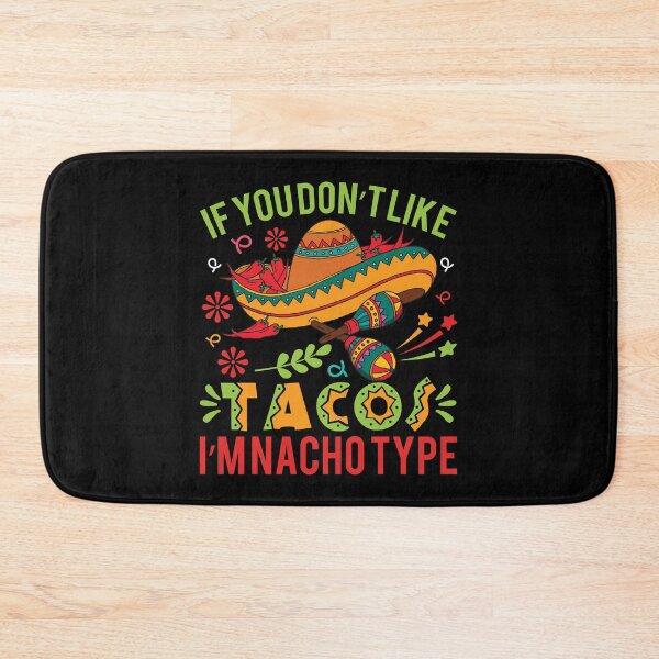 Item preview, If You Dont Like Tacos Im Natcho Type - Funny Sarcastic Humor Quote Tacos Tee Design Gift Idea for Taco Lovers designed and sold by Prince - Bestseller ★★★★★.