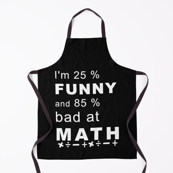 Item preview, I'm 25 % funny and 85 % bad at math designed and sold by Aymanerachif.
