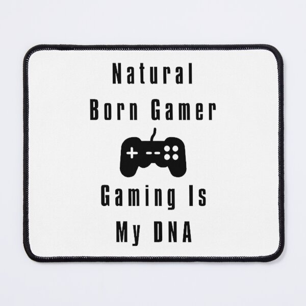 Item preview, Natural Born Gamer Gaming Is My DNA funny designed and sold by man0s.